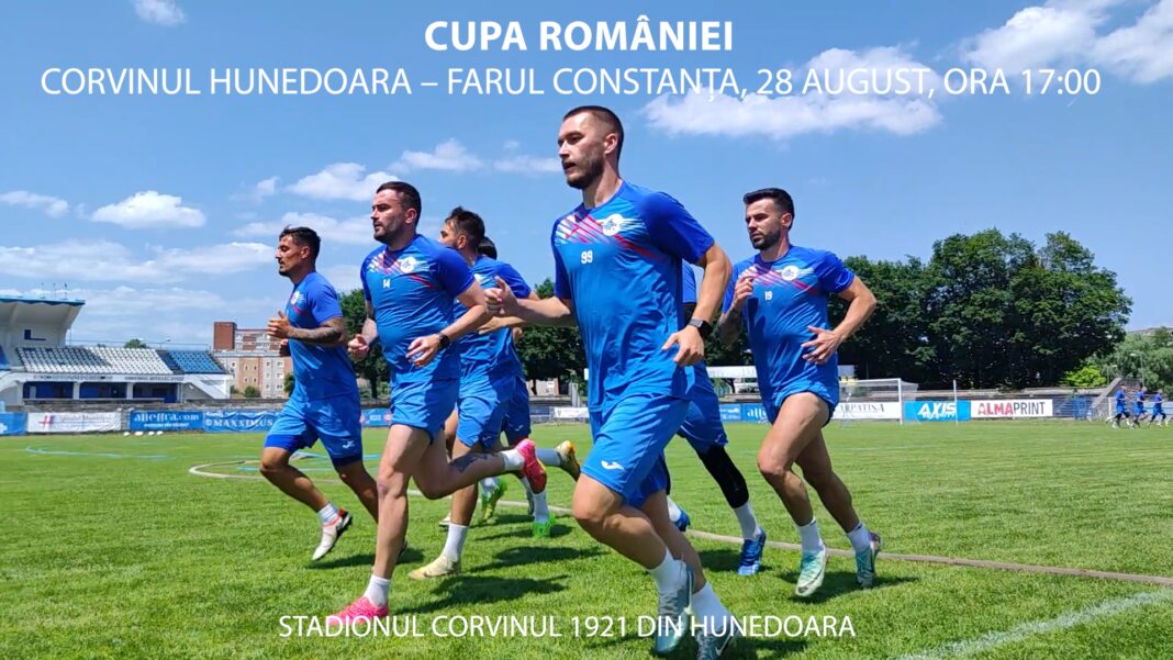 CORVINUL – FARUL, MECI DE CALIFICARE ÎN GRUPELE CUPEI ROMÂNIEI – PARTIDA VA AVEA LOC JOI – 28 AUGUST, ORA 17:00, PE STADIONUL CORVINUL 1921 DIN HUNEDOARA