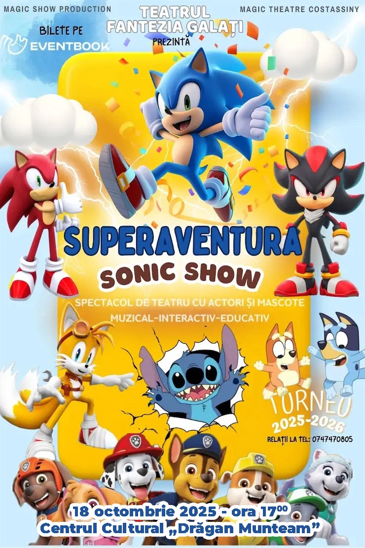 Superaventura Sonic Show – un spectacol magic pentru cei mici!