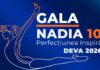 GALA NADIA 10 ,,PERFECȚIUNEA INSPIRĂ”