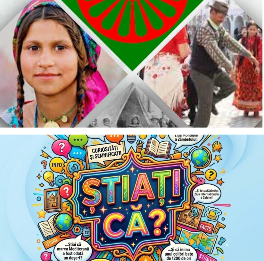 Știați că…8 aprilie este Ziua Internatională a rromilor (țiganilor)?